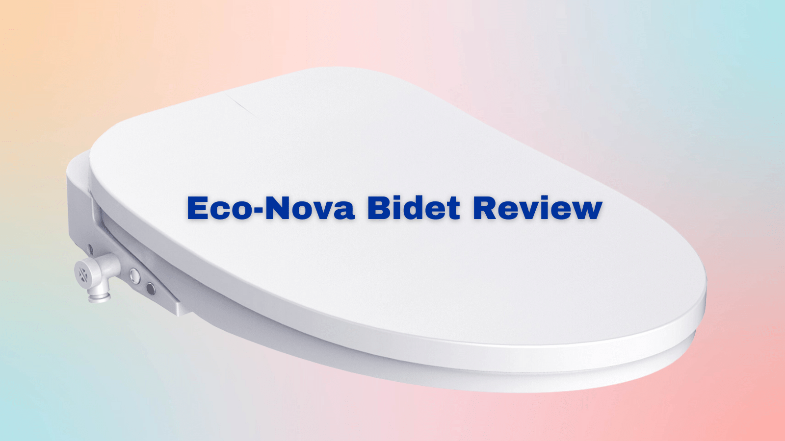 Eco Nova bidet review
