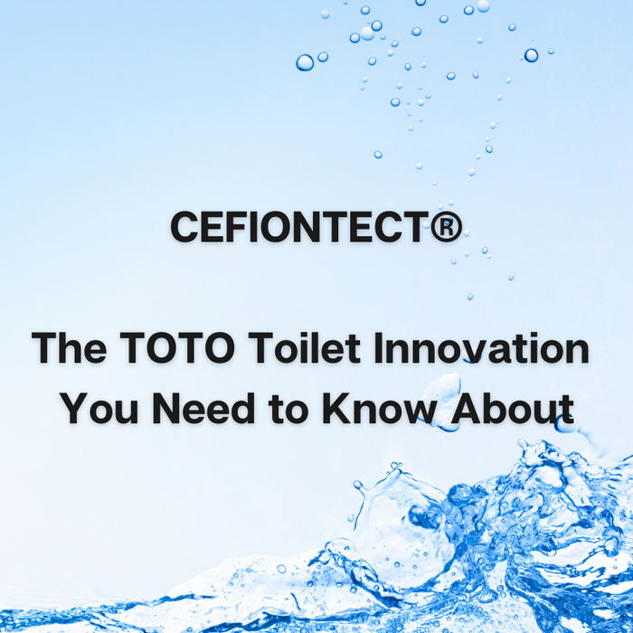 toto cefiontect - the toto toilet innovation you need to know about