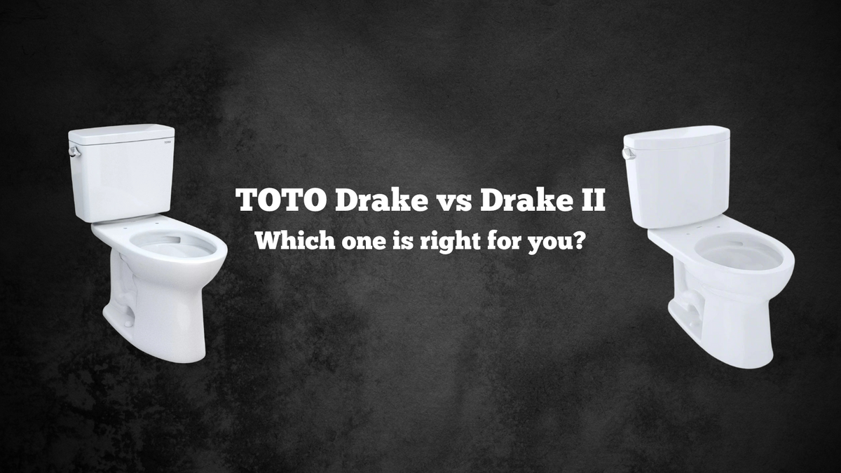 TOTO Drake and Drake II comparison.